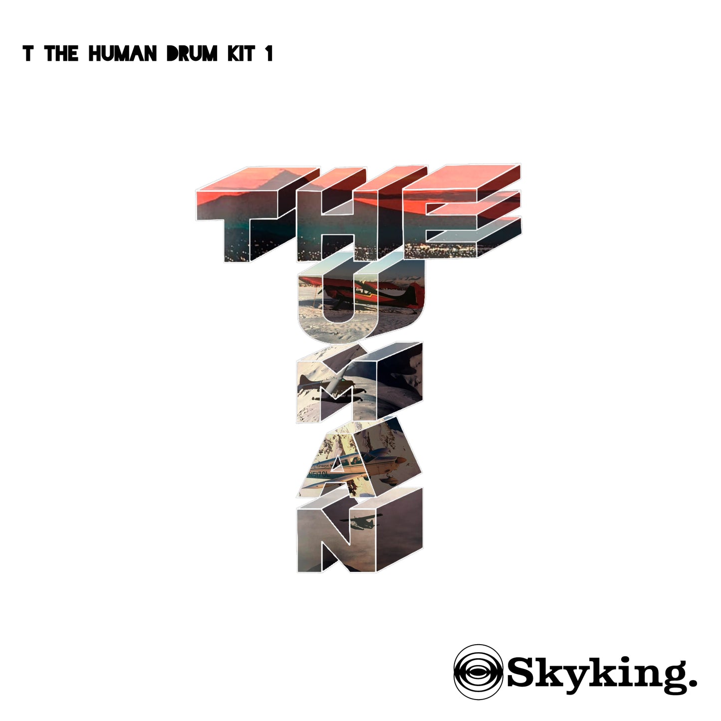 T the Human Drum Kit 1